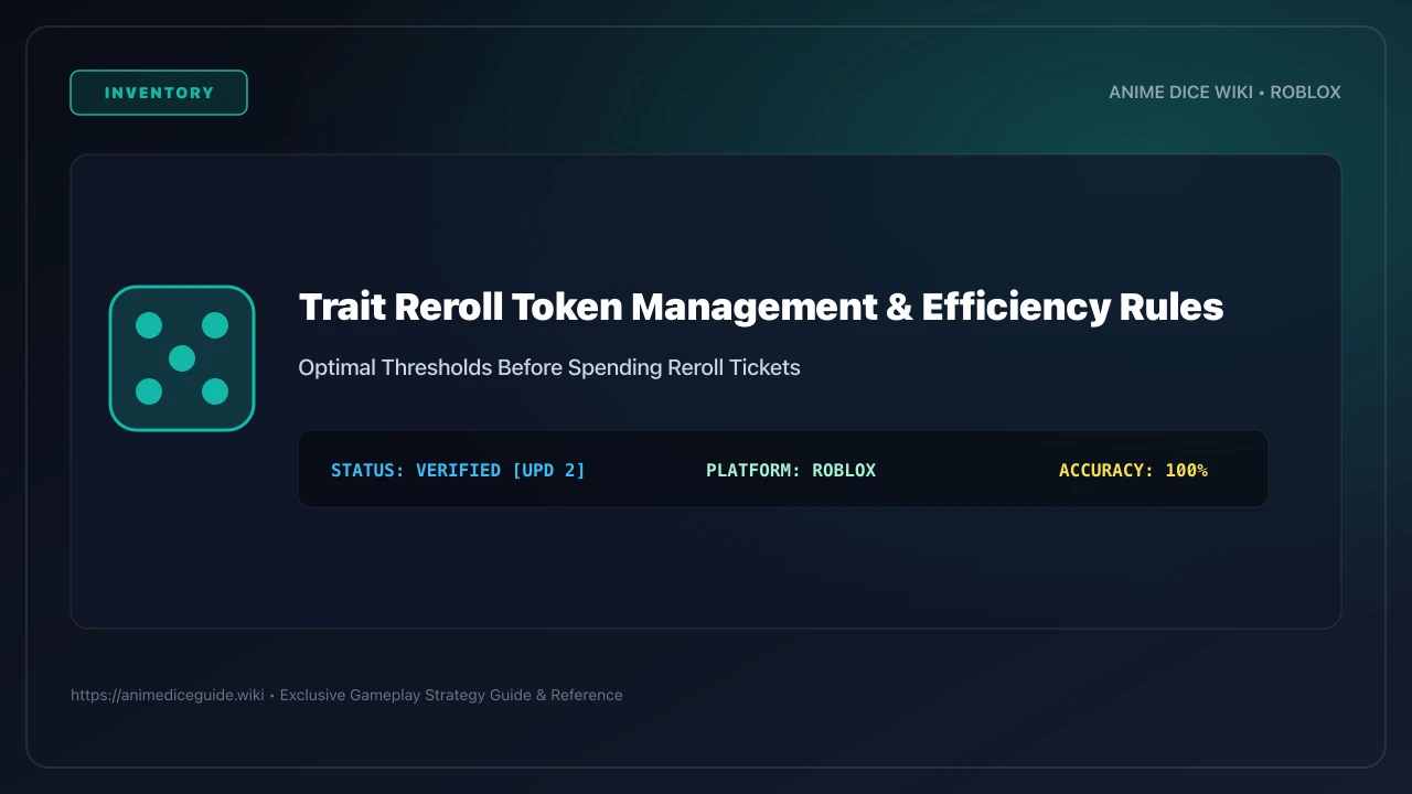 Trait reroll token inventory in Anime Dice